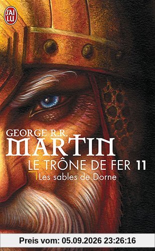 Le trône de fer. Vol. 11. Les sables de Dorne