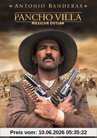 Pancho Villa - Mexican Outlaw