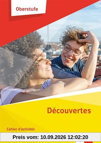 Découvertes Oberstufe: Cahier d'activités mit Medien Klasse 11/12 (G8), Klasse 12/13 (G9)