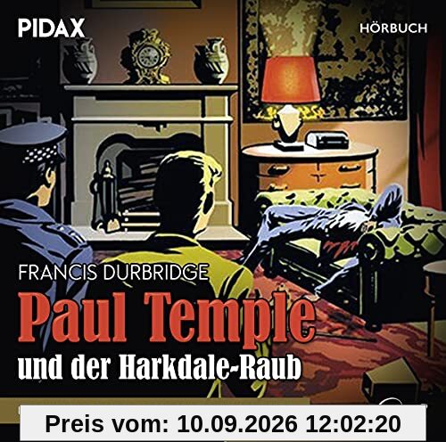 Francis Durbridge: Paul Temple und der Harkdale-Raub / Ungekürzte Hörbuchfassung des Erfolgskrimis inkl. Booklet (Pidax Hörbuch)