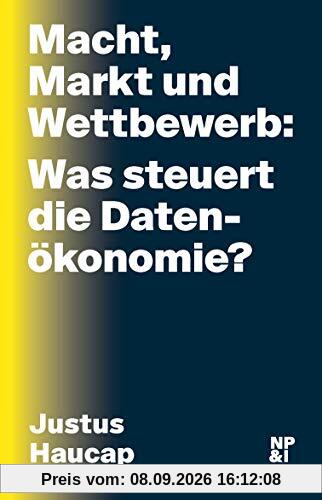 Macht, Markt und Wettbewerb: Was steuert die Datenökonomie?