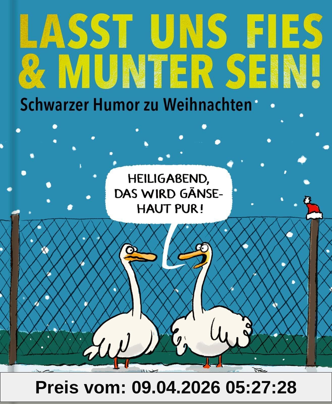 Lasst uns fies und munter sein!