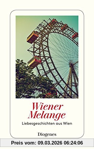 Anna von Planta Wiener Melange, Liebesgeschichten Aus Wien (detebe)