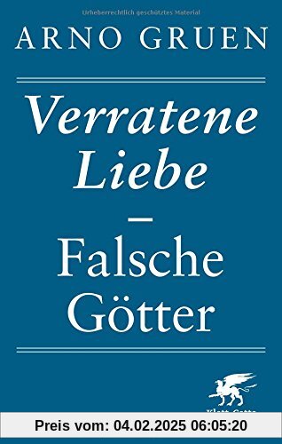 Verratene Liebe - Falsche Götter