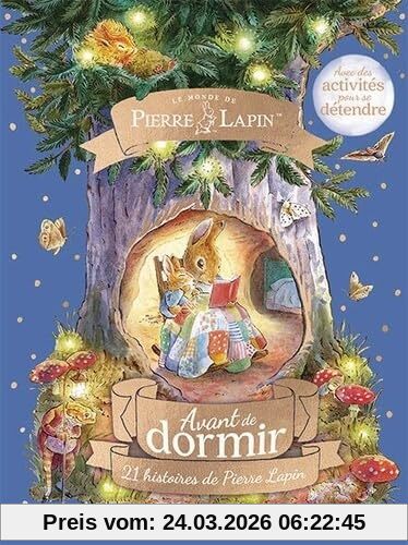 Le monde de Pierre Lapin. Avant de dormir : 21 histoires de Pierre Lapin