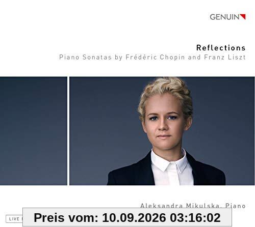 Reflections - Klaviersonaten von Chopin & Liszt