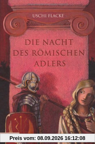 Die Nacht des römischen Adlers