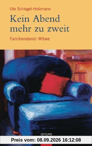 Kein Abend mehr zu zweit: Familienstand: Witwe