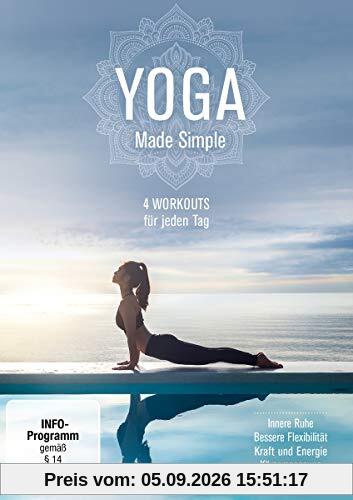 Yoga Made Simple - 4 Workouts für jeden Tag