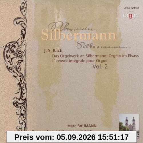 Gesamte Orgelwerke Vol.2 (Silbermann Organ)
