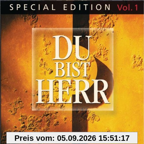 Du Bist Herr-Special Edition Vol.1