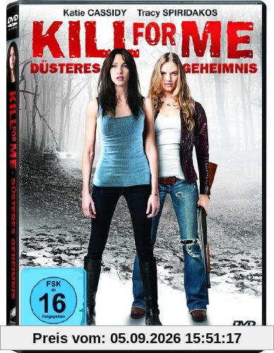 Kill for Me - Düsteres Geheimnis