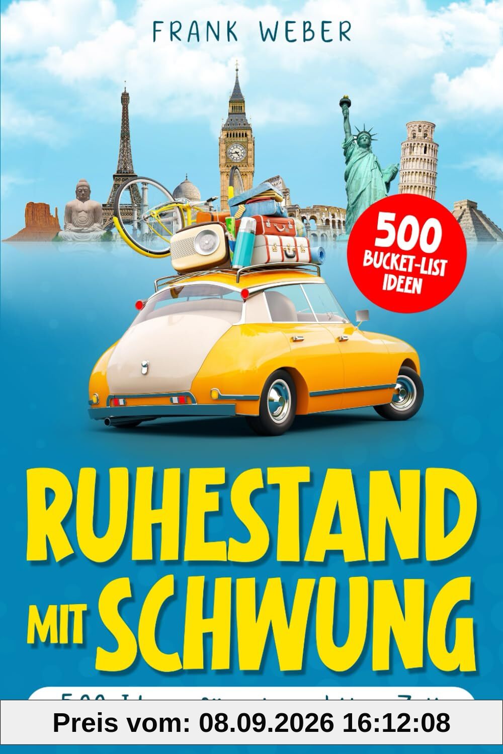 Ruhestand mit Schwung: 500 Ideen für eine aktive Zeit