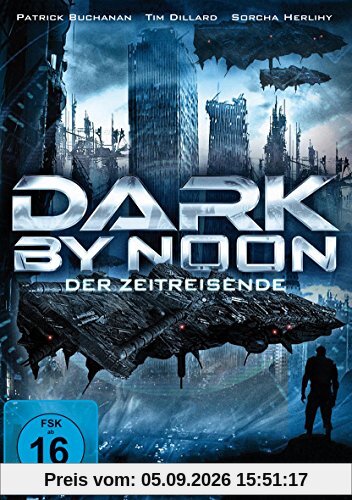Dark by Noon - Der Zeitreisende