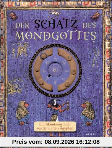 Der Schatz des Mondgottes: Ein Abenteuerbuch aus dem alten Ägypten
