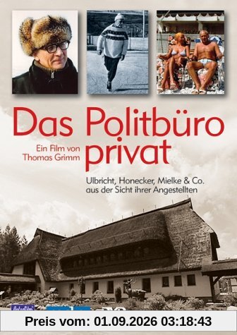 Das Politbüro privat
