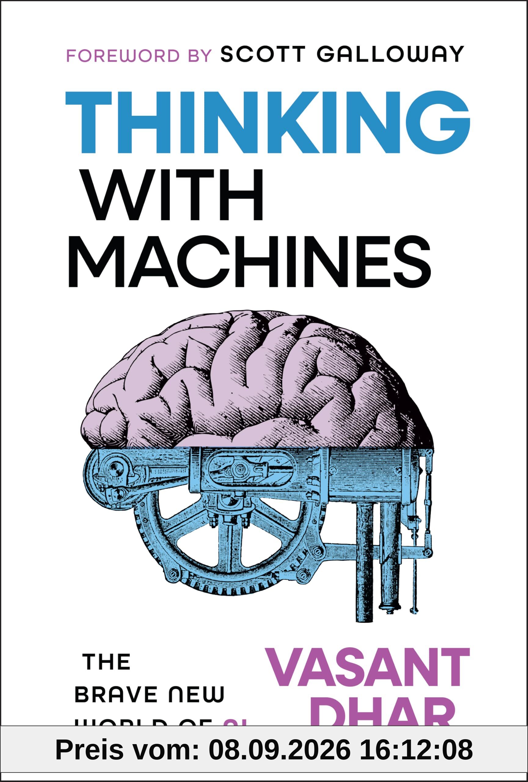 Thinking With Machines: The Brave New World of AI