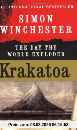 Simon Winchester Krakatoa, The Day The World Exploded