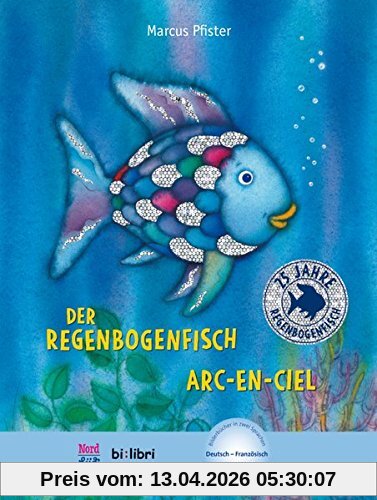 Der Regenbogenfisch: Kinderbuch Deutsch-Französisch mit MP3-Hörbuch zum Herunterladen