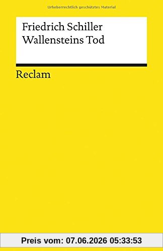 Wallensteins Tod: Ein dramatisches Gedicht (Reclams Universal-Bibliothek)