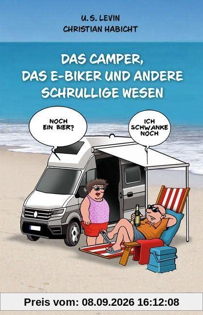 Das Camper, das E-Biker und andere schrullige Wesen: Satiren und Cartoons