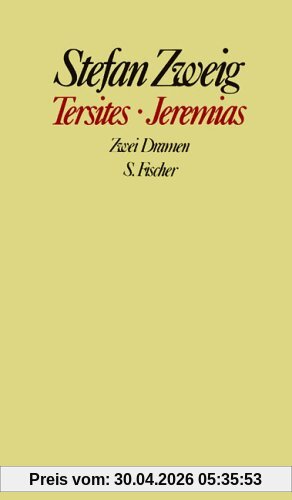 Stefan Zweig. Gesammelte Werke in Einzelbänden: Tersites / Jeremias: Zwei Dramen