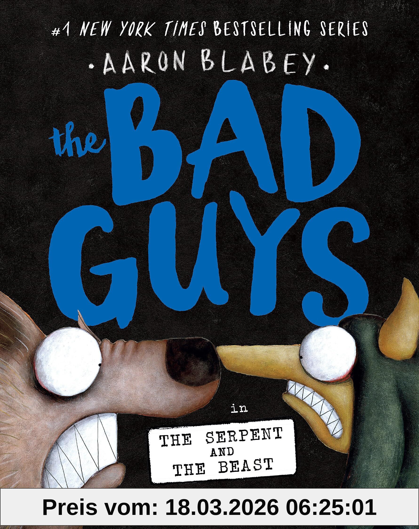 Aaron Blabey The Bad Guys 19, The Serpent And The Beast
