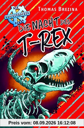 Die Nacht des T-Rex (Die Knickerbocker-Bande)
