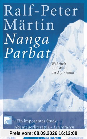 Nanga Parbat: Wahrheit und Wahn des Alpinismus