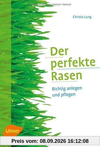 Der perfekte Rasen: Richtig anlegen und pflegen