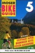 Bike Guide, Bd.5, Lechtaler Alpen, Mieminger Kette, Füssen, Außerfern