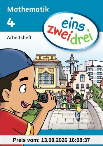 eins zwei drei - Mathematik: 4. Schuljahr - Arbeitsheft