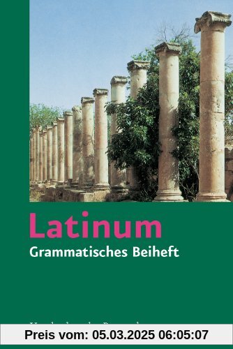 Latinum, Ausgabe B. Lehrgang für den später beginnenden Lateinunterricht: Latinum, Grammatisches Beiheft