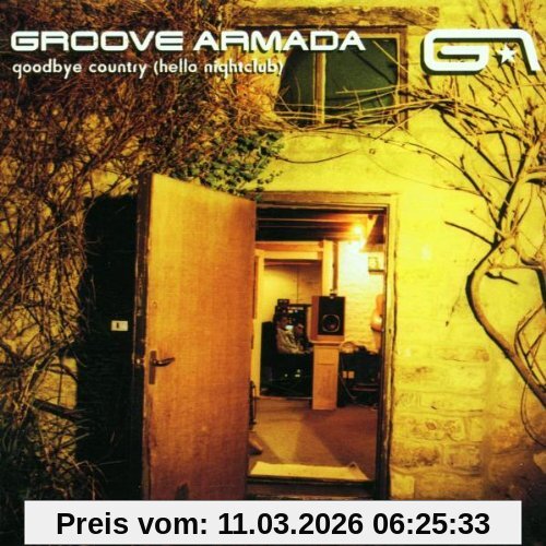 Groove Armada Goodbye Country (Hello Nightclub)