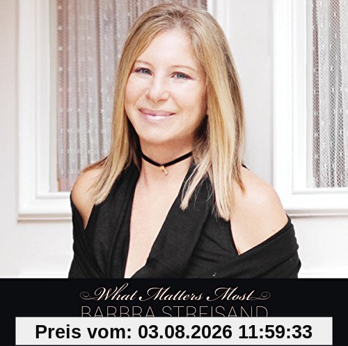 Barbra Streisand What Matters Most - The Lyrics Of Alan And Marilyn Bergman