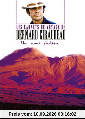 Les carnets de voyage de bernard giraudeau : un ami chilien [FR Import]