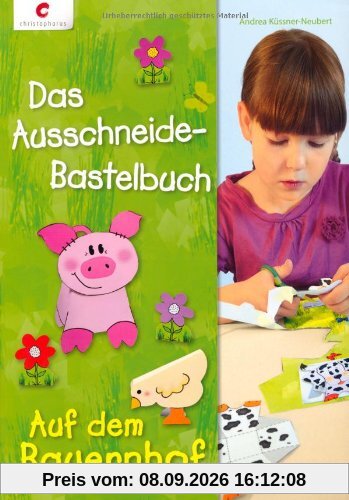 Das Ausschneide-Bastelbuch - Auf dem Bauernhof