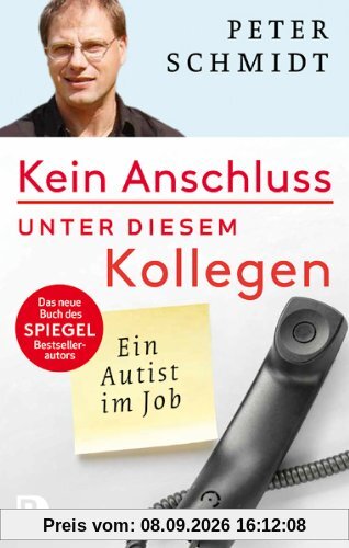 Kein Anschluss unter diesem Kollegen - Ein Autist im Job