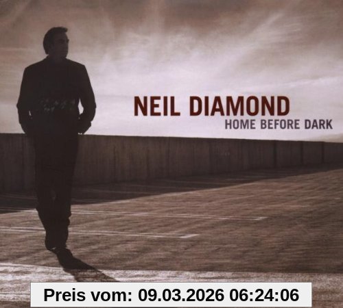 Neil Diamond Home Before Dark/Deluxe