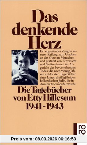 Das Denkende Herz, Die Tagebücher Von Etty Hillesum. 1941-1943