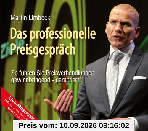 Das professionelle Preisgespräch: So führen Sie Preisverhandlungen gewinnbringend - garantiert! (CD/DVD)
