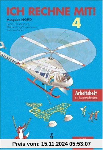 Ich rechne mit! - Berlin, Brandenburg, Mecklenburg-Vorpommern, Sachsen-Anhalt: 4. Schuljahr - Arbeitsheft: Mit Lernstand