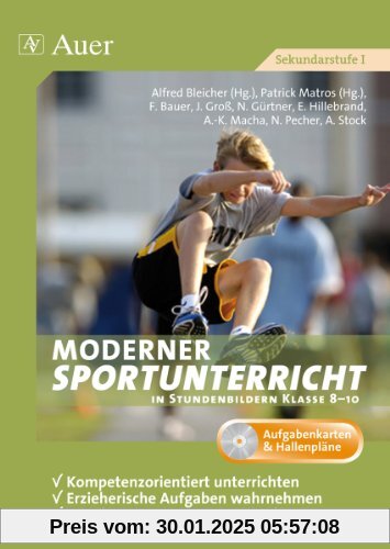 Moderner Sportunterricht in Stundenbildern Klasse 8-10, m. CD-ROM