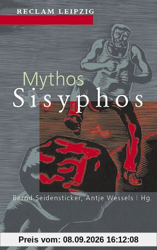 Mythos Sisyphos: Texte von Homer bis Günter Kunert