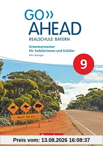 Go Ahead - Realschule Bayern 2017 - 9. Jahrgangsstufe: Grammarmaster - Mit Lösungen