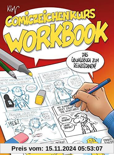 Comiczeichenkurs Workbook - Neuausgabe: Das Übungsbuch zum Reinzeichnen!