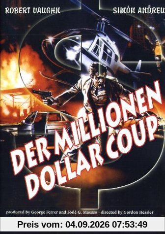 Der Millionen Dollar Coup
