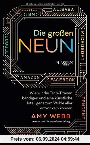 Die großen Neun: Wie wir die Tech-Titanen bändigen und eine Künstliche Intelligenz zum Wohle aller entwickeln können