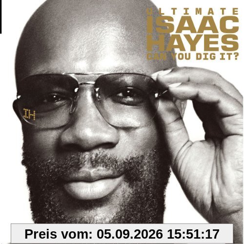 Ultimate Isaac Hayes:Can You Dig It?