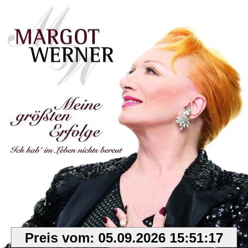 Meine Grössten Erfolge-Ich Hab' Im Leben Nichts Bereut